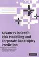 Advances in Credit Risk Modelling and Corporate Bankruptcy Prediction, 