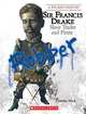 Sir Francis Drake: Slave Trader and Pirate ***, Nick, Charles 