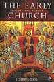 The Early Church: History and Memory, Josef Lossl 