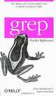 Grep Pocket Reference, John Bambenek & Agnieszka Klus 