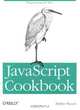 JavaScript Cookbook, Shelley Powers 