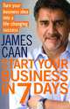 Start Your Business in 7 Days, James Caan 