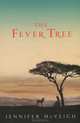 The Fever Tree, Jennifer McVeigh 