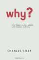 Why?, Charles Tilly 