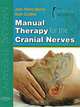 Manual Therapy for the Cranial Nerves, Jean-Pierre Barral, Alain Croibier 