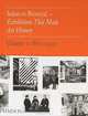 Salon to Biennial: Exhibitionns that Made Art History: Volume 1: 1863-1959, Phaidon Editors 