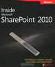 Inside Microsoft SharePoint 2010, Ted Pattison, Andrew Connell, Scot Hillier, and David Mann 