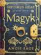 Septimus Heap: Book 1: Magyk, Angie Sage 