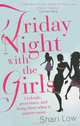 Friday Night with the Girls, Shari Low 