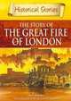 Historical Stories: Great Fire of London, Atkins, Jill 