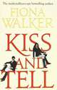 Kiss and Tell, Fiona Walker 