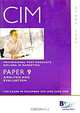 CIM: Professional Post-Graduate Diploma in Marketing: Paper 9: Analysis and Evaluation, 