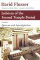 Judaism of the Second Temple Period: Volume 1: Qumran and Apocalypticism, David Flusser 