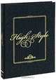 High Style (подарочное издание), Ron Woodson, Jaime Rummerfield 