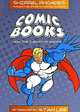Comic Books: How the Industry Works, Shirrel Rhoades 