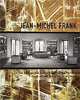 Jean-Michel Frank: The Strange and Subtle Luxury of the Parisian Haute-Monde in the Art Deco Period, Pierre-Emmanuel Martin-Vivier 