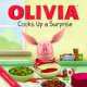 Olivia Cooks Up a Surprise (PB) illustr., 