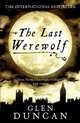 The Last Werewolf, Duncan Glen 