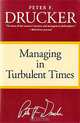 Managing in Turbulent Times, Peter F. Drucker 
