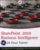 SharePoint 2010 Business Intelligence 24-Hour Trainer (+ DVD-ROM), Adam Jorgensen, Mark Stacey, Devin Knight, Patrick LeBlanc, Brad Schacht 