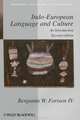 Indo–European Language and Culture, Benjamin W. Fortson 