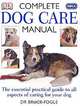 Complete Dog Care Manual, Bruce Fogle 
