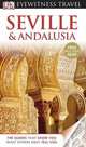 DK Eyewitness Travel Guide: Seville & Andalusia, 