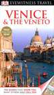 Eyewitness Travel Guide Venice & the Veneto 2012, Susie Boulton 