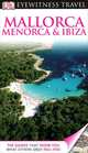 Eyewitness Travel Guide Mallorca, Menorca and Ibiza 2012, Grzegorz Micula 