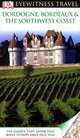 Eyewitness Travel Guide Dordogne, Bordeaux & the southwest coast 2012, Publishing Dk 