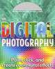 Digital Photography (+ CD-ROM), Alan Buckingham 
