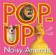 Pop-Up Noisy Animals, 