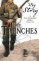 Trenches: First World War Soldier, 1914-1918 ***, Eldridge, Jim 