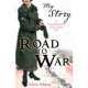 Road to War: First World War Girl's Diary 1916-1917 ***, Valerie Wilding 