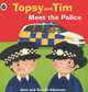Topsy and Tim: Meet the Police, Jean Adamson 