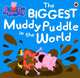 The Biggest Muddy Puddle in the World, 
