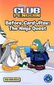 Before Card-Jitsu: The Ninja Quest, 