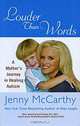 Louder Than Words: A Mother