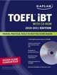 Kaplan TOEFL iBT 2010-2011 (+CD), Kaplan, Eve Higby, Emily Hudon 