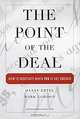 The Point of the Deal: How to Negotiate when Yes is not Enough, Danny Ertel, Mark Gordon 