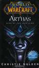 World of Warcraft: Arthas: Rise of the Lich King, Christie Golden 