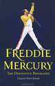Freddie Mercury: Definitive Biography, Lesley-Ann Jones 