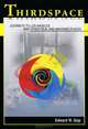 Thirdspace: Journeys to Los Angeles and Other Real-and-Imagined Places, Edward W. Soja 