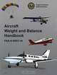 Aircraft Weight and Balance Handbook: FAA-H-8083-1A, 