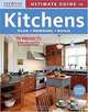 Ultimate Guide to Kitchens: Plan, Remodel, Build, 