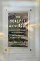The Scalpel and the Soul: Encounters with Surgery, the Supernatural, and the Healing Power of Hope, Allan J. Hamilton 