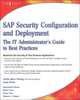 SAP Security Configuration and Deployment, Joey Hirao, Mimi Choi, Perry Cox, Steven Passer, Jeanmarie Hirao 