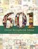 601 Great Scrapbook Ideas, 