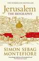 Jerusalem. Simon Sebag Montefiore, Sebag Montefiore, Simon 