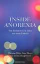 Inside Anorexia: The Experiences of Girls and Their Families, Christine Halse, Anne Honey, Desiree Boughtwood 